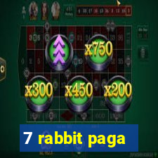 7 rabbit paga